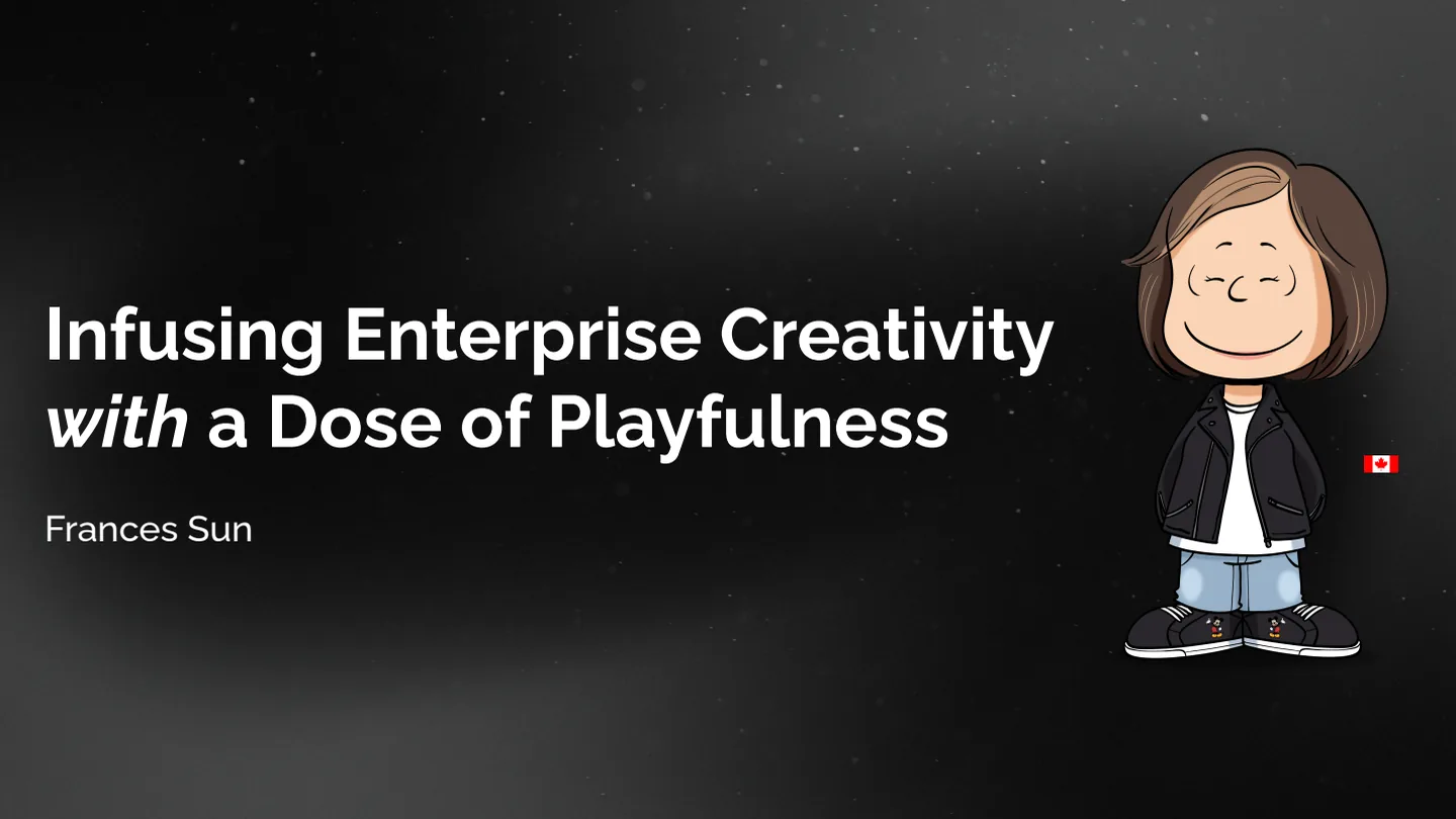 Slide 1 of 72: Infusing Enterprise Creativity